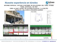 INFORME ESPECIAL. ESTUDIO E INFORME DE SOLUCIONES DEL TÚNEL Nº98BIS “TÚNEL ARTIFICIAL VÍA PAR” LÍNEA 44 SANT VICENÇ DE CALDERS-VILANOVA Y LA GELTRÚ TRAYECTO: VALLCARCA APEADERO-GARRAF