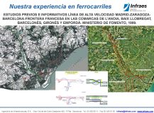 ESTUDIOS PREVIOS E INFORMATIVOS LÍNEA DE ALTA VELOCIDAD MADRID-ZARAGOZA-BARCELONA-FRONTERA FRANCESA EN LAS COMARCAS DE L’ANOIA, BAIX LLOBREGAT, BARCELONÈS, GIRONÈS Y EMPORDÀ